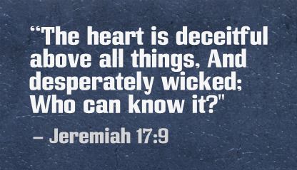 jeremiah-17-9-deceitful-wicked-heart